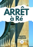 Arrêt à ré (French Edition) B0DLNC7F27 Book Cover