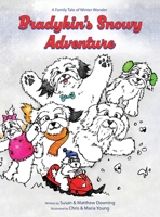 Bradykin's Snowy Adventure: A Family Tale of Winter Wonder 1961978156 Book Cover