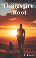 Things are afoot B0DQJ9496R Book Cover
