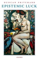 Epistemic Luck 0199229783 Book Cover