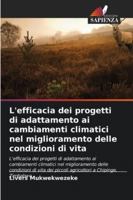 L'efficacia dei progetti di adattamento ai cambiamenti climatici nel miglioramento delle condizioni di vita 6209275346 Book Cover