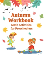 Autumn Workbook: Math Activities for Preschoolers 1803855681 Book Cover
