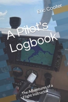 A Pilot's Logbook: A memoir of aviation adventures. B096LYMP2D Book Cover
