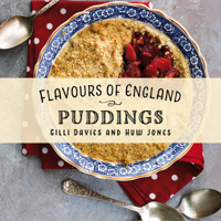 Flavours of England: Puddings 1912654822 Book Cover