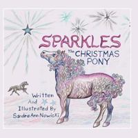 Sparkles the Christmas Pony 0615704301 Book Cover