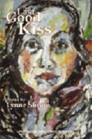 The Last Good Kiss 1930907974 Book Cover