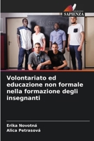 Volontariato ed educazione non formale nella formazione degli insegnanti 6205322382 Book Cover