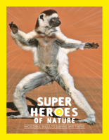 Superheroes of Nature: Incredible Skills to Survive and Thrive 0711280002 Book Cover