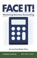 Face It! Mastering Business Accounting B0FLTBH2JT Book Cover