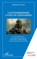 L'antiterrorisme à l'âge du djihadisme (Sécurité Et Société) (French Edition) 2343141576 Book Cover