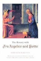 The Rosary with Fra Angelico and Giotto 0818909749 Book Cover