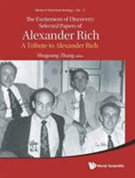The Excitement of Discovery: Selected Papers of Alexander Rich: A Tribute to Alexander Rich 9813272678 Book Cover