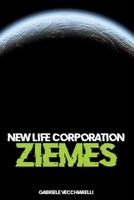 New life corporation. Ziemes B09M5B6Q7D Book Cover