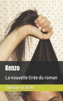 Kenzo: La nouvelle tirée du roman B0BB5JP8YG Book Cover