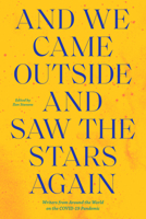 And We Came Outside and Saw the Stars Again 1632063026 Book Cover