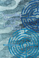 Counseling Strategies for Loss and Grief 1556202466 Book Cover