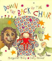 Down the Back of the Chair 1845076028 Book Cover
