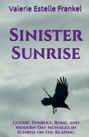 Sinister Sunrise: Gothic Symbols, Rome, and Modern-Day Messages in Sunrise on the Reaping B0F5HZHQ8X Book Cover