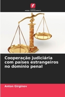 Cooperação judiciária com países estrangeiros no domínio penal (Portuguese Edition) 6207992008 Book Cover
