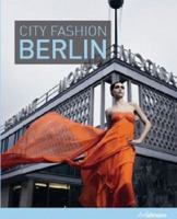 CITY FASHION BERLIN 383316154X Book Cover