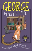 George Meets His Match 1944132384 Book Cover