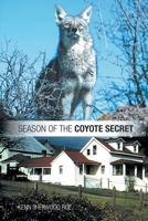 Season of the Coyote Secret 1491860057 Book Cover