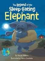 The Legend of the Sleep-Eating Elephant B0GW9KT11D Book Cover