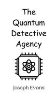 The Quantum Detective Agency 9908011367 Book Cover