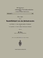 Bericht Uber Die Raumbestandigkeit Von Zehn Portlandcementen Nach Versuchen Der Konigl. Mechanisch-Technischen Versuchsanstalt Und Der Kommission Des Vereins Deutscher Portlandcement-Fabrikanten 3662019566 Book Cover