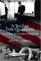 A Tale of Two Quagmires: Iraq, Vietnam, and the Hard Lessons of War 159451352X Book Cover