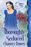 Thoroughly Seduced 1960184253 Book Cover