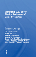 Managing U.S.-Soviet Rivalry: Problems of Crisis Prevention 0367169630 Book Cover