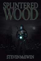 Splintered Wood 1640034269 Book Cover