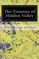The Treasure of Hidden Valley 1539478327 Book Cover