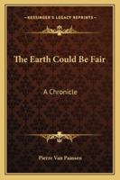 Earth Could Be Fair 0548448736 Book Cover