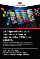 La dépendance aux médias sociaux à l'université d'État de Sonora. 6203151858 Book Cover