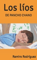 Los líos de Pancho Chano (Spanish Edition) 1085808947 Book Cover