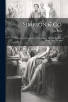 Simpson & Co: A Comedy in Two Acts, as Performed at the New York and Drury Lane Theatres 1022756206 Book Cover