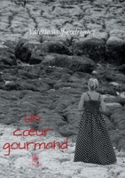 Un coeur gourmand (French Edition) B08K9XD28N Book Cover