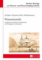 Wissenstransfer: Konditionen, Praktiken, Verlaufsformen Der Weitergabe Von Erkenntnis 3631591101 Book Cover