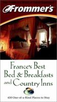 Frommer's France's Best Bed & Breakfasts and Country Inns 0764561308 Book Cover