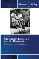 Alles bleibt bestehen wie ein Denkmal.. 6138372352 Book Cover