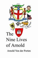 The Nine Lives of Arnold 1587215977 Book Cover