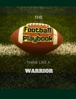 Football playbook: The Ultimate Football Play Designer To Create Your Awesome Football Playbook with Full Field Diagrams for Drawing Up Plays, Creating Drills, and Scouting (warrior) 1657130843 Book Cover