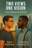 Two Views, One Vision: Core Values & Beliefs 1966742428 Book Cover