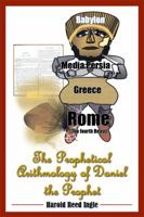 The Prophetical Arithmology of Daniel the Prophet 1434912094 Book Cover