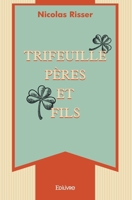 Trifeuille pères et fils (French Edition) 2414145730 Book Cover