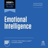 Hbr's 10 Must Reads on Emotional Intelligence, Updated and Expanded (Featuring What Makes a Leader by Daniel Goleman) B0FNQ59HLM Book Cover