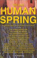 The Last Human Spring: A Complete Philosophy of the Nature - Human World 1401000312 Book Cover