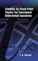 Stability by Fixed Point Theory for Functional Differential Equations (Dover Books on Mathematics) 0486453308 Book Cover